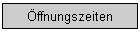 Öffnungszeiten