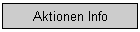 Aktionen Info