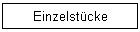 Einzelstücke